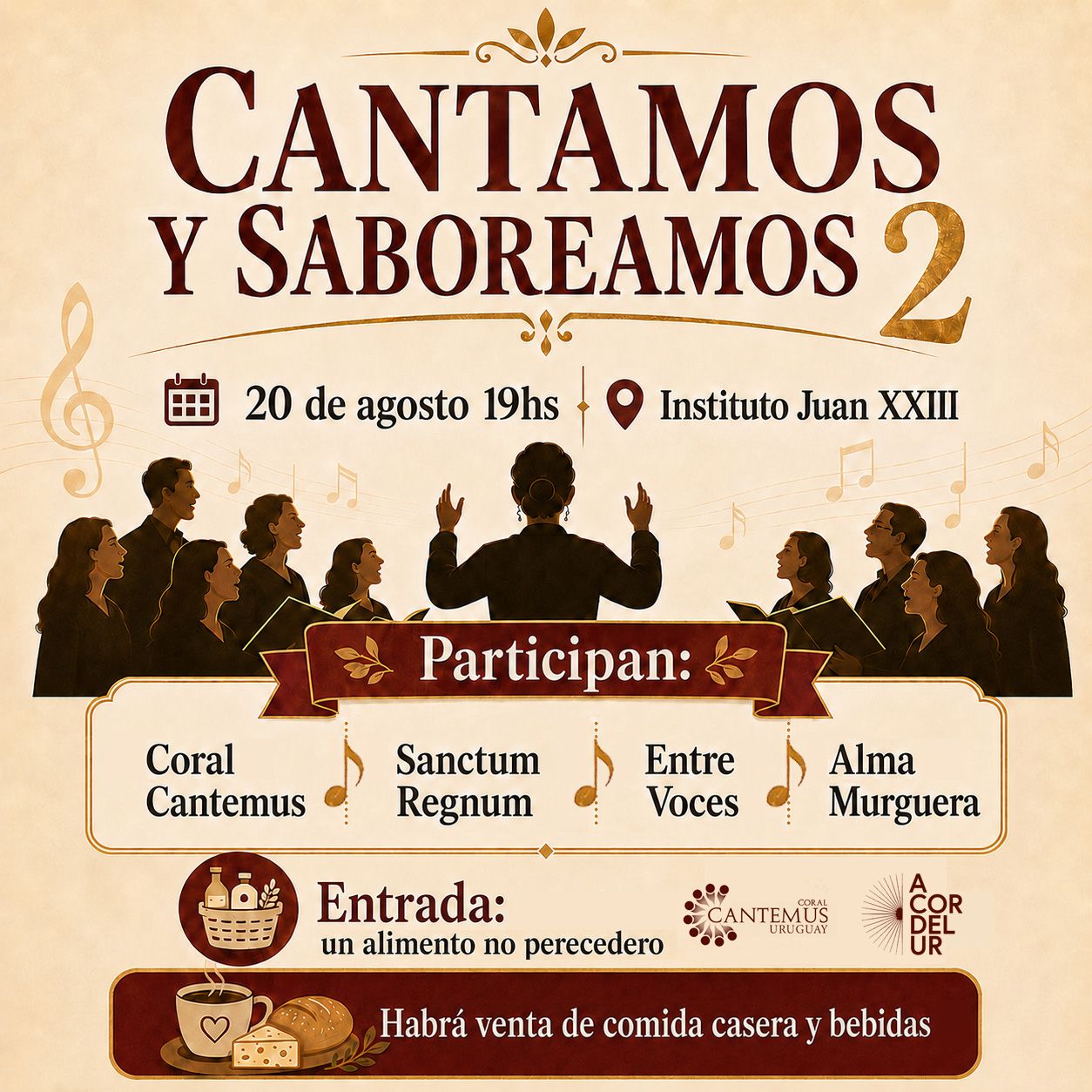 Flyer de Cantamos y Saboreamos 2: 20 de agosto, 19 hs, Instituto Juan XXIII, con Coral Cantemus, Sanctum Regnum, Entre Voces y Alma Murguera